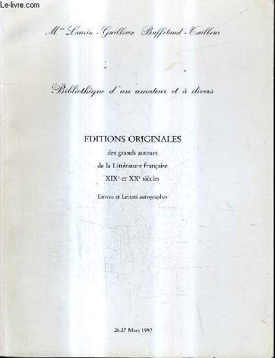 CATALOGUE DE VENTES AUX ENCHERES - BIBLIOTHEQUE D'UN AMATEUR ET A DIVERS - EDITIONS ORIGINALES DES GRANDS AUTEURS DE LA LITTERATURE FRANCAISE XIXE ET XXE SIECLES ENVOIS ET LETTRES AUTOGRAPHES - 26-27 MARS 1992 - HOTEL DROUOT RICHELIEU.