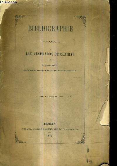 BIBLIOGRAPHIE - LAS VESPRADOS DE CLAIRAC.