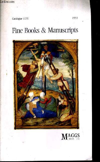 CATALOGUE N1175 DE LA LIBRAIRIE MAGGS BROS LTD - FINE BOOKS & MANUSCRIPTS - 1994.