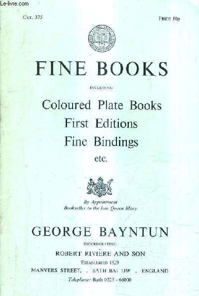 CATALOGUE EN ANGLAIS : CAT.N375 - GEORGE BAYNTUN - FINE BOOKS INCLUDING COLOURED PLATE BOOKS FIRST EDITIONS FINE BINDINGS.