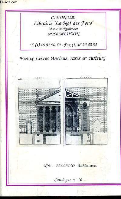 CATALOGUE N°10 DE LA LIBRAIRIE G.HUNOLD LIBRAIRIE LA NEF DES FOUS - BEAUX LIVRES ANCIENS RARES & CURIEUX.