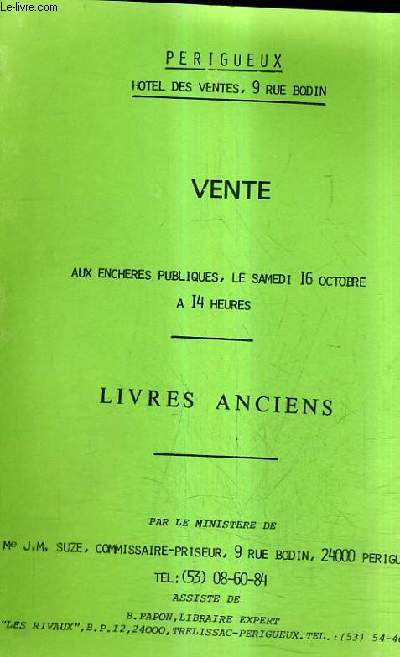 CATALOGUE DE VENTES AUX ENCHERES - LIVRES ANCIENS - PERIGUEUX HOTEL DES VENTES - 16 OCTOBRE A 14 HEURES.