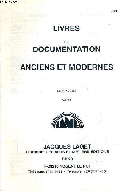 CATALOGUE DE AVRIL 1989 DE LA LIBRAIRIE JACQUES LAGET - LIVRES DE DOCUMENTATION ANCIENS ET MODERNES - BEAUX ARTS VARIA.