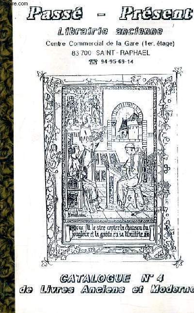 CATALOGUE N4 DE LIVRES ANCIENS ET MODERNES DE LA LIBRAIRIE PASSE PRESENT.