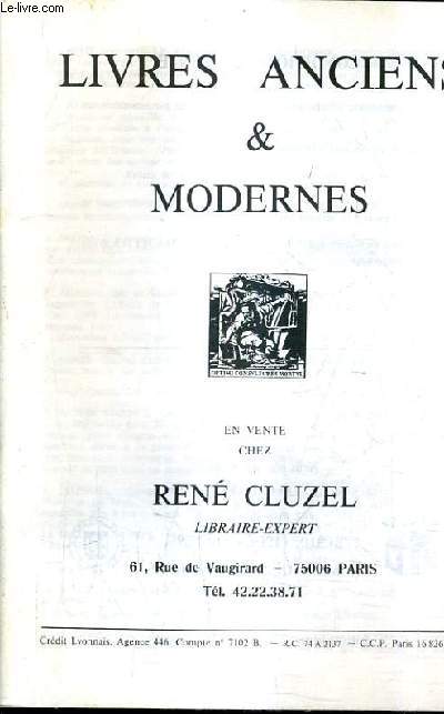 CATALOGUE DE LA LIBRAIRIE RENE CLUZEL - LIVRES ANCIENS ET MODERNES.