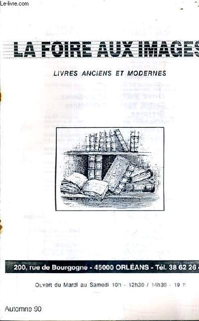 CATALOGUE LA FOIRE AUX IMAGES LIVRES ANCIENS ET MODERNES N1 AUTOMNE 1990.