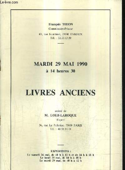 CATALOGUE DE VENTES AUX ENCHERES - LIVRES ANCIENS - 29 MAI 1990 .