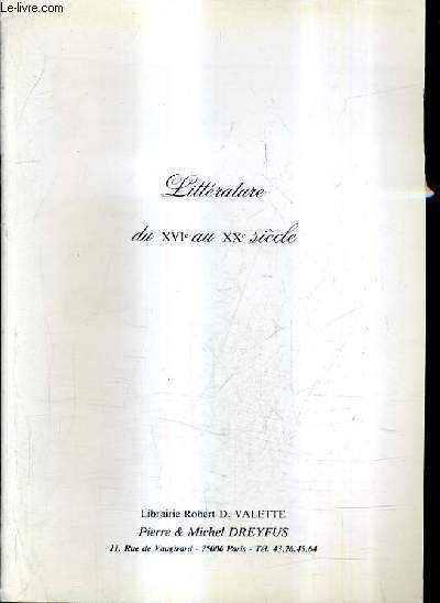 CATALOGUE DE LA LIBRAIRIE ROBERT D.VALETTE PIERRE & MICHEL DREYFUS - LITTERATURE DU XVI AU XXE SIECLE.
