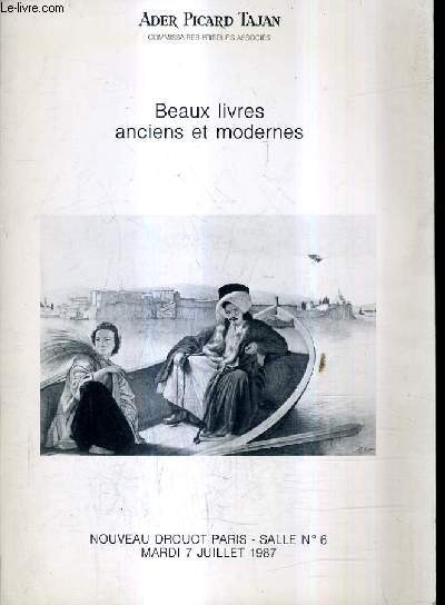 CATALOGUE DE VENTES AUX ENCHERES - BEAUX LIVRES ANCIENS ET MODERNES - NOUVEAU DROUOT SALLE 6 - 7 JUILLET 1987.