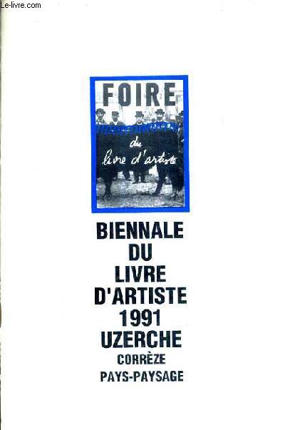 2EME BENNALE DU LIVRE D'ARTISTE - 1991 UZERCHE CORREZE PAYS PAYSANGE.