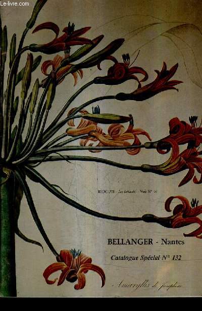 CATALOGUE SPECIAL N132 DE LA LIBRAIRIE A.BELLANGER - LIVRES ANCIENS.