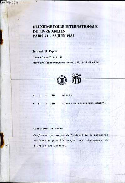 CATALOGUE DE LA LIBRAIRIE BERNARD H.PAPON - DEUXIEME FOIRE INTERNATIONALE DU LIVRE ANCIEN PARIS 21-23 JUIN 1985.