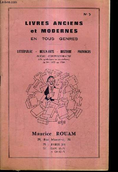 CATALOGUE N5 DE LA LIBRAIRIE MAURICE ROUAM - LIVRES ANCIENS ET MODERNES EN TOUS GENRES - LITTERATURE BEAUX ARTS HISTOIRE PROVINCES.