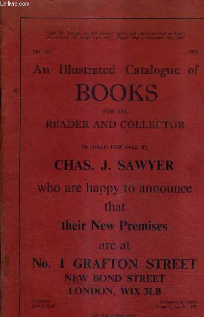 CATALOGUE N282 1970 DE LA LIBRAIRIE CHAS.J.SAWYER - AN ILLUSTRATED CATALOGUE OF BOOKS FOR THE READER AND COLLECTOR - CATALOGUE EN ANGLAIS.