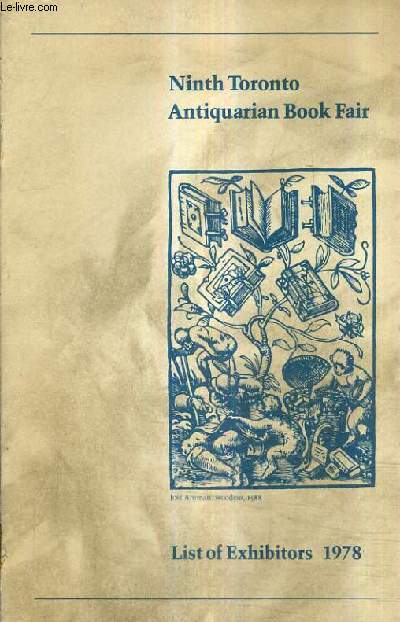 CATALOGUE : NINTH TORONTO ANTIQUARIAN BOOK FAIRE - LIST OF EXHIBITORS 1978 - CATALOGUE EN ANGLAIS.
