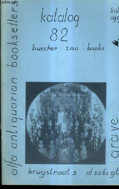KATALOG N82 DE LA LIBRAIRIE ALFA ANTIQUARIAN BOOKSELLERS - KOLN 1992 - CATALOGUE EN ALLEMAND.