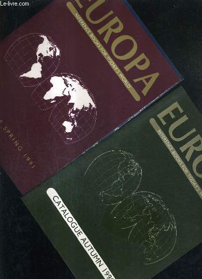 LOT DE 2 CATALOGUES EN ANGLAIS - EUROPA REFERENCE BOOKS FOR TODAY'S WORLD - CATALOGUE AUTUMN 1990 + SPRING 1991.