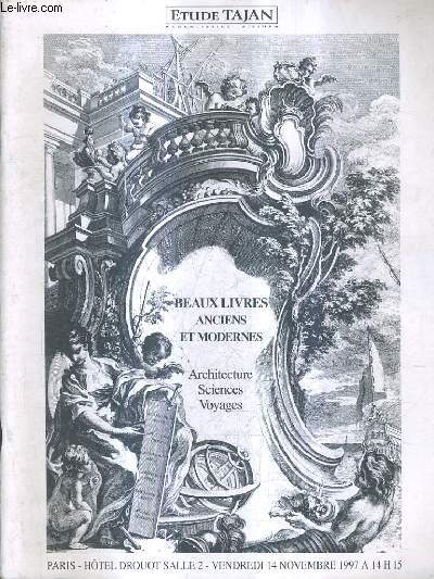 CATALOGUE DE VENTES AUX ENCHERES - BEAUX LIVRES ANCIENS ET MODERNES - ARCHITECTURE SCIENCES VOYAGES - PARIS HOTEL DROUOT SALLE 2 - 14 NOV. 1997.