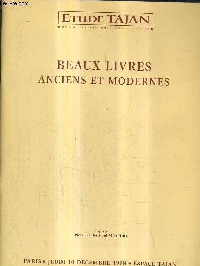 CATALOGUE DE VENTES AUX ENCHERES - BEAUX LIVRES ANCIENS ET MODERNES - JEUDI 10 DECEMBRE 1998 - ESPACE TAJAN PARIS.