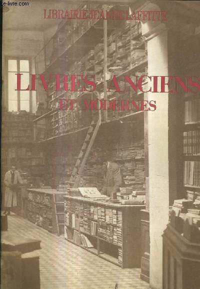 CATALOGUE N41 DE LA LIBRAIRIE JEANNE LAFFITTE - LIVRES ANCIENS ET MODERNES - 200 BEAUX LIVRES.