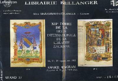 CATALOGUE DE LA LIBRAIRIE BELLANGER - XIIE FOIRE DE LA LIGUE INTERNATIONALE DE LA LIBRAIRIE ANCIENNE STAND 37.