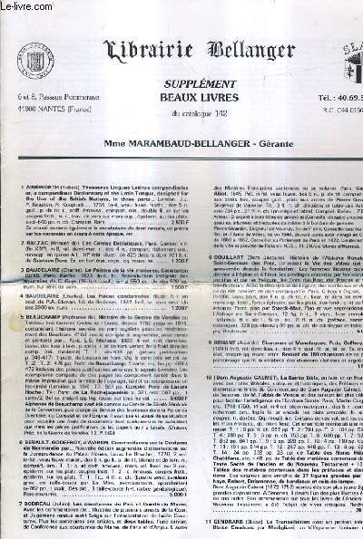 CATALOGUE DE LA LIBRAIRIE BELLANGER - SUPPLEMENT BEAUX LIVRES DU CATALOGUE N142.