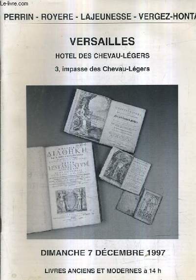 CATALOGUE DE VENTES AUX ENCHERES - LIVRES ANCIENS ET MODERNES - IMPORTANTE VENTE DE FRANC MACONNERIE - VERSAILLES HOTEL DES CHEVAU LEGERS - 7 DECEMBRE 1997.