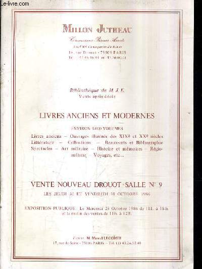 CATALOGUE DE VENTES AUX ENCHERES - BIBLIOTHEQUE DE M.J.E. LIVRES ANCIENS ET MODERNES ENVIRON 3000 VOLUMES - NOUVEAU DROUOT SALLE 9 - 30 ET 31 OCTOBRE 1986.