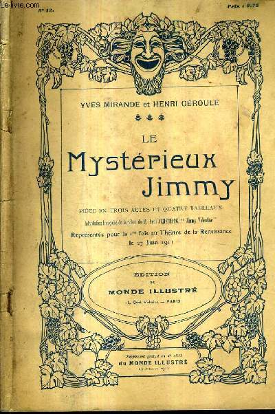 LE MYSTERIEUX JIMMY - PIECE EN TROIS ACTES ET QUATRE TABLEAUX - N12.