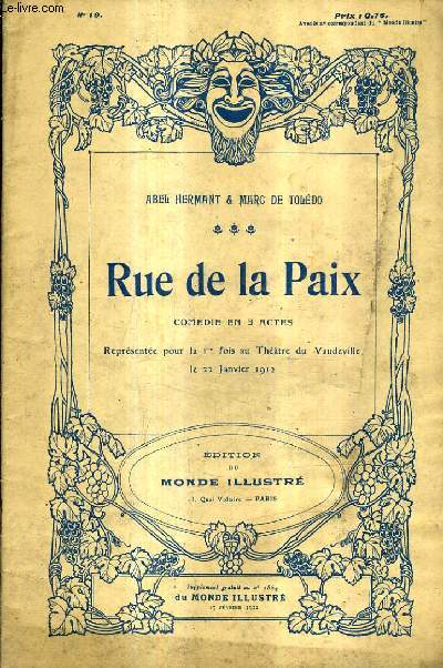 RUE DE LA PAIX COMEDIE EN TROIS ACTES - N19.