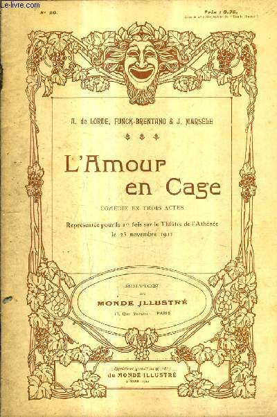 L'AMOUR EN CAGE - COMEDIE EN TROIS ACTES - N20.