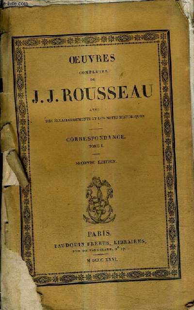 OEUVRES COMPLETES DE J.J ROUSSEAU AVEC DES ECLAIRCISSEMENTS ET DES NOTES HISTORIQUES - CORRESPONDANCE TOME 1 / 2E EDITION / OEUVRES COMPLETES DE J.J ROUSSEAU TOME XX.