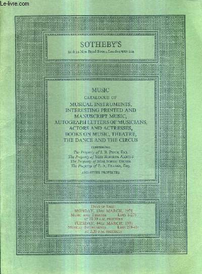 CATALOGUE OF MUSICAL INSTRUMENTS INTERESTING PRINTED AND MANUSCRIPT MUSIC AUTOGRAPH LETTERS OF MUSICIANS ACTORS AND ACTRESSES BOOKS ON MUSIC THEATRE THE DANCE AND THE CIRCUS.