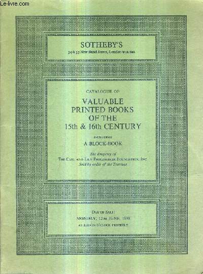 CATALOGUE OF VALUABLE PRINTED BOOKS OF THE 15TH & 16TH CENTURY INCLUDING A BLOCK BOOK.