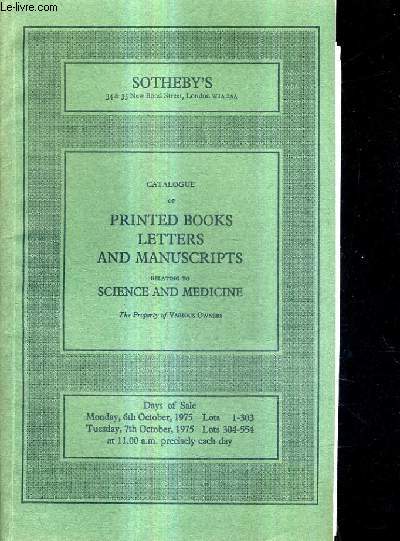 CATALOGUE OF PRINTED BOOKS LETTERS AND MANUSCRIPTS RELATING TO SCIENCE AND MEDICINE.