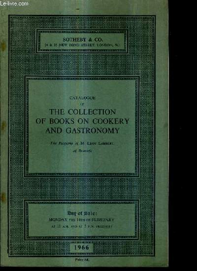 CATALOGUE OF THE COLLECTION OF BOOKS ON COOKERY AND GASTRONOMY.