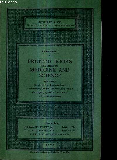 CATALOGUE OF PRINTED BOOKS RELATING TO MEDICINE AND SCIENCE.