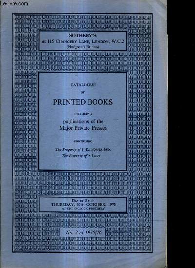 CATALOGUE OF PRINTED BOOKS INCLUDING PUBLICATIONS OF THE MAJOR PRIVATE PRESSES.