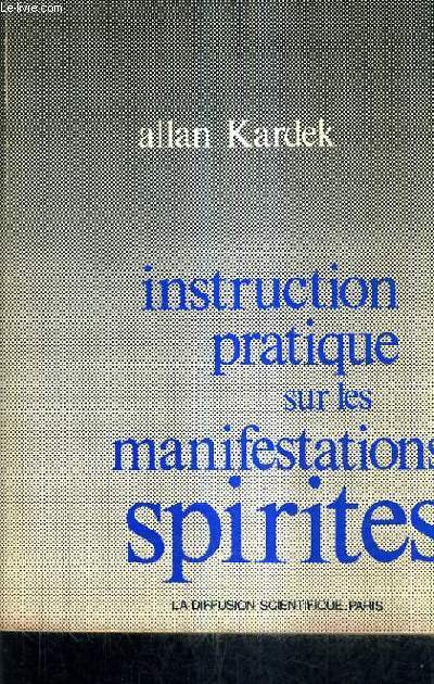 INSTRUCTION PRATIQUE SUR LES MANIFESTATIONS SPIRITES.