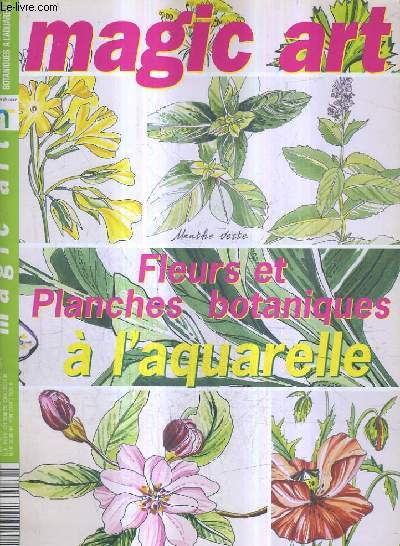 MAGIC ART - FLEURS ET PLANCHES BOTANIQUES A L'AQUARELLE.