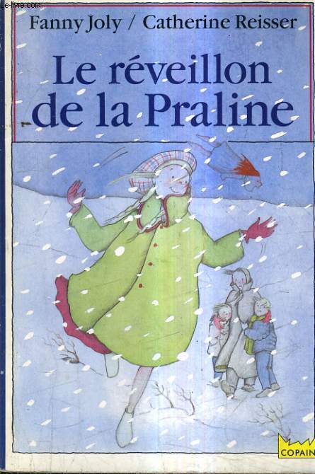 LE REVEILLON DE LA PRALINE.