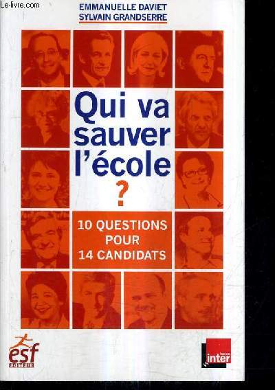 QUI VA SAUVER L'ECOLE ? 10 QUESTIONS POUR 14 CANDIDATS.