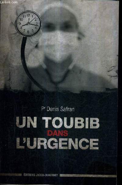 UN TOUBIB DANS L'URGENCE.
