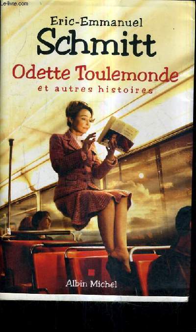 ODETTE TOULEMONDE ET AUTRES HISTOIRES.