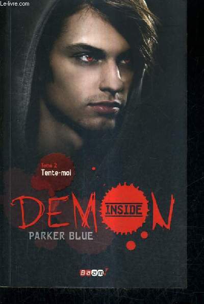 DEMON INSIDE - TOME 2 : TENTE MOI.