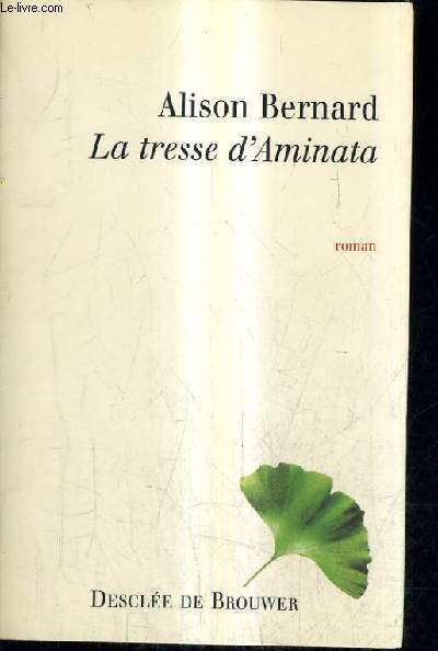 LA TRESSE D'AMINATA.