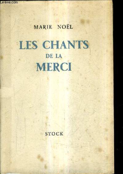 LES CHANTS DE LA MERCI.