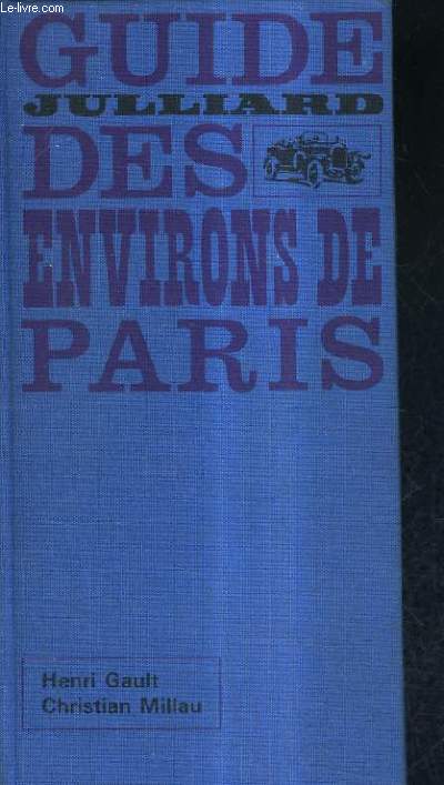 GUIDE JULLIARD DES ENVIRONS DE PARIS.