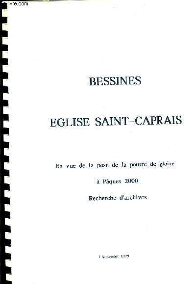 BESSINES EGLISE SAINT CAPRAIS EN VUE DE LA POSE DE LA POUTRE DE GLOIRE A PAQUES 2000 RECHERCHE D'ARCHIVES - 1ER SEPTEMBRE 1999.