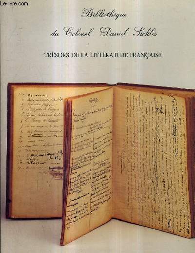 CATALOGUE DE VENTES AUX ENCHERES - BIBLIOTHEQUE DU COLONEL DANIEL SICKLES - LITTERATURE FRANCAISE DES XIXE ET XXE SIECLES LIVRES ET MANUSCRITS 9E PARTIE - DROUOT RICHELIEU - 7 JUIN 1991.